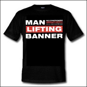 ManLiftingBanner - No Compromise Shirt