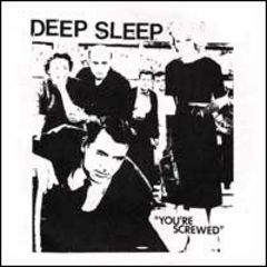 Deep Sleep - Yourre Screwed 7