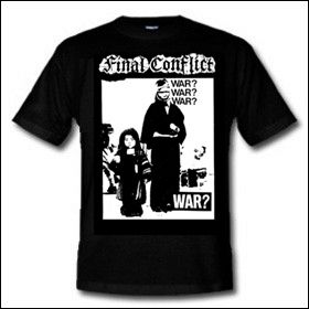 Final Conflict - War? Shirt