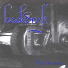 Backdraft - The Stream 7