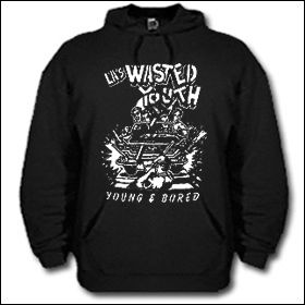Wasted Youth - Young & Bored Hooded Sweater