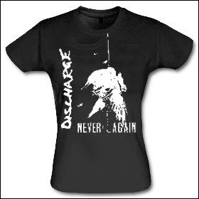Discharge - Never Again Girlie Shirt