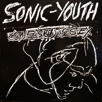 Sonic Youth - Confusion Is Sex LP