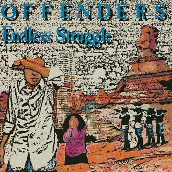 Offenders - Endless Struggle. Millenium Edition LP