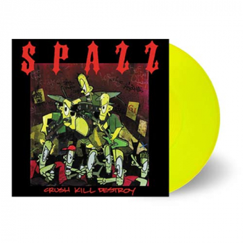 Spazz - Crush Kill Destroy LP (neon yellow vinyl)