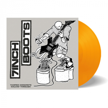 7Inch Boots - Tamped Concrete/ Walkin' Through LP