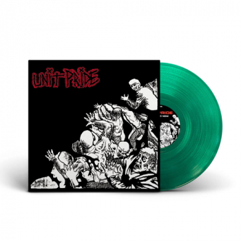 Unit Pride - Then And Now LP (green vinyl)