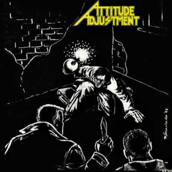 Attitude Adjustment - No More Mr. Nice Guy LP Millennium Edition