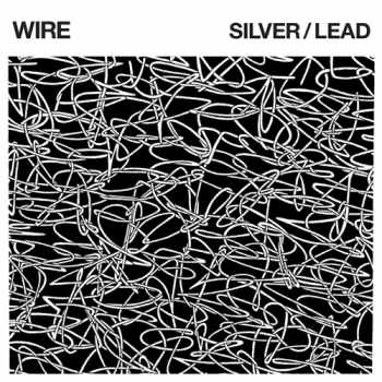Wire - Silver/ Lead LP
