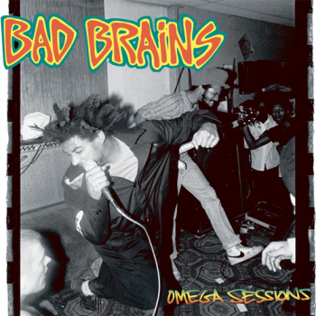 Bad Brains - Omega Sessions 12