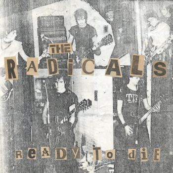 The Radicals - Ready To Die 7