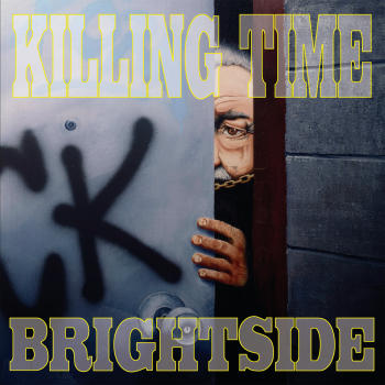 Killing Time - Brightside LP (colored vinyl)