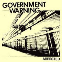 Government Warning - Arrested 7
