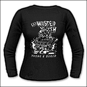 Wasted Youth - Young & Bored Girlie Longsleeve