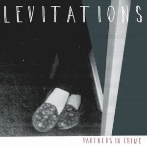 Levitations - Partners In Crime 7