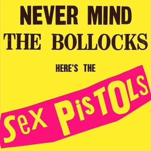 Sex Pistols - Never Mind The Bollocks... LP