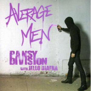 Pansy Division & Jello Biafra - Average Men 7