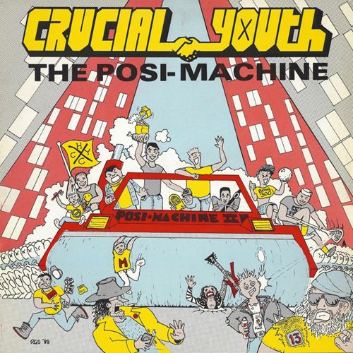 Crucial Youth - The  Posi Machine LP