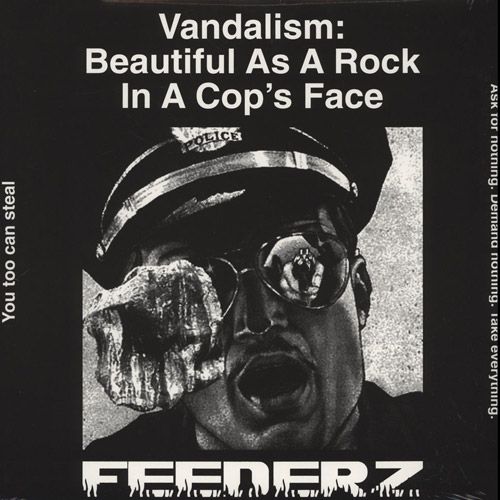 Feederz - Vandalism, Beautful As A Rock In A Cops Face LP