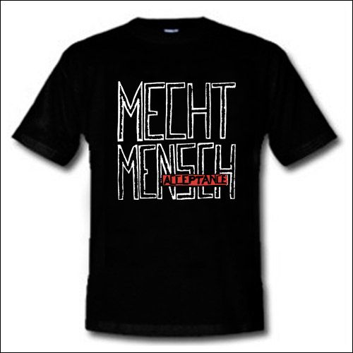 Mecht Mensch - Acceptance Shirt