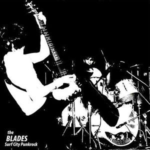 The Blades - Surf City Punkrock LP