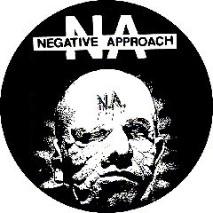 Negative Approach - Face Button