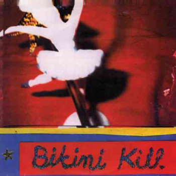 Bikini Kill - New Radio 7