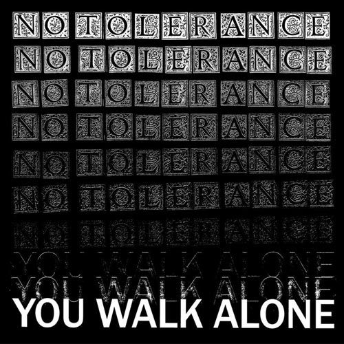 No Tolerance - You Walk Alone LP