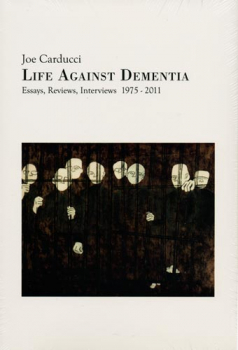 Joe Carducci - Life Against Dementia Buch