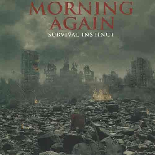 Morning Again - Survival Instinct 7