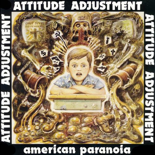 Attitude Adjustment - American Paranoia & More LP