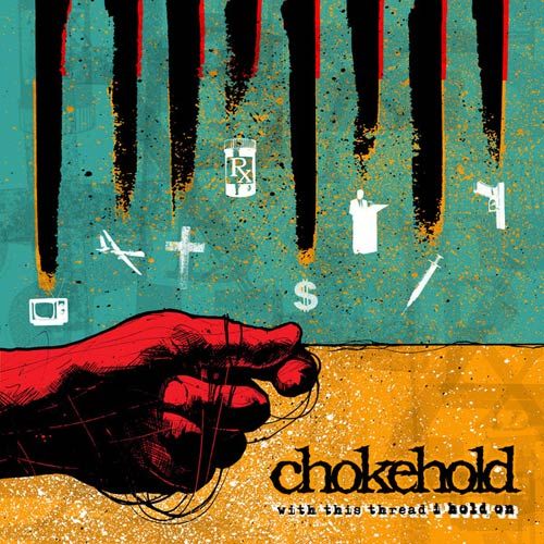 Chokehold - With This Thread I hold On LP