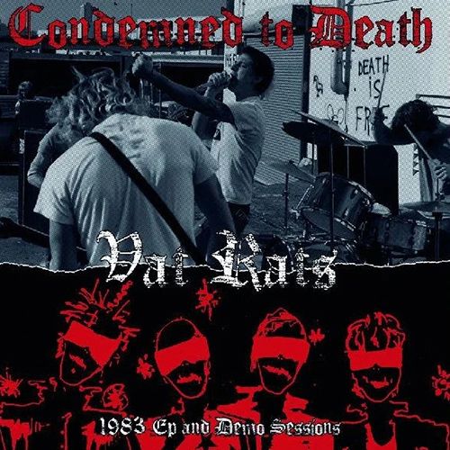 Condemned To Death - Vat Rats, 1983 EP And Demo Sessions LP