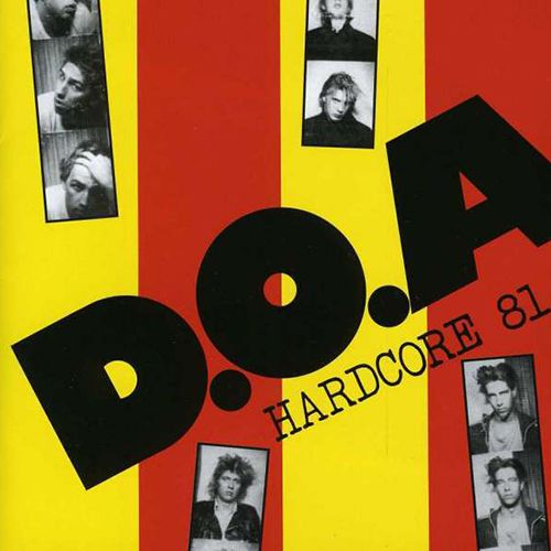 D.O.A. - Hardcore 81 LP (40 Anniversary Edition)