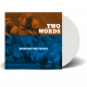 Two Words - Rejoining The Forces LP