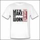 Let's Make It Work - Shirt