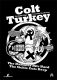 Colt Turkey Package (Shirt, Poster, Aufkleber)