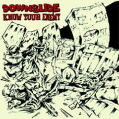 Downslide/ Know Your Enemy 7