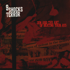 9 Shocks Terror- Zen And The Art Of Beating Your Ass LP