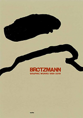 Brötzmann. Graphic Works 1959-2016 - Book