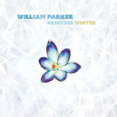 William Parker - Painters Winter LP