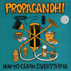 Propagandhi - How To Clean Everything: 20th Anniversary Edition LP