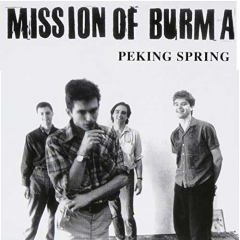 Mission Of Burma - Peking Spring LP