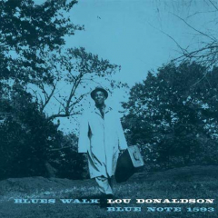 Lou Donaldson - Blues Walk LP Lou Donaldson - Blues Walk LP