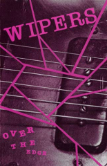 Wipers - Over The Edge Tape