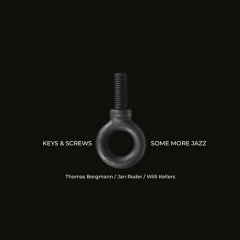 Keys & Screws - Some More Jazz LP