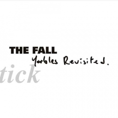 The Fall - Schtick: Yarbles Revisited LP