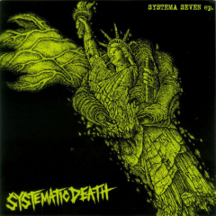 Systematic Death - Systema Seven 7