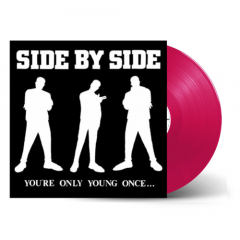 Side By Side - Youre Young Only Once... LP (pink vinyl)