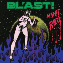 Blast - Manic Ride LP